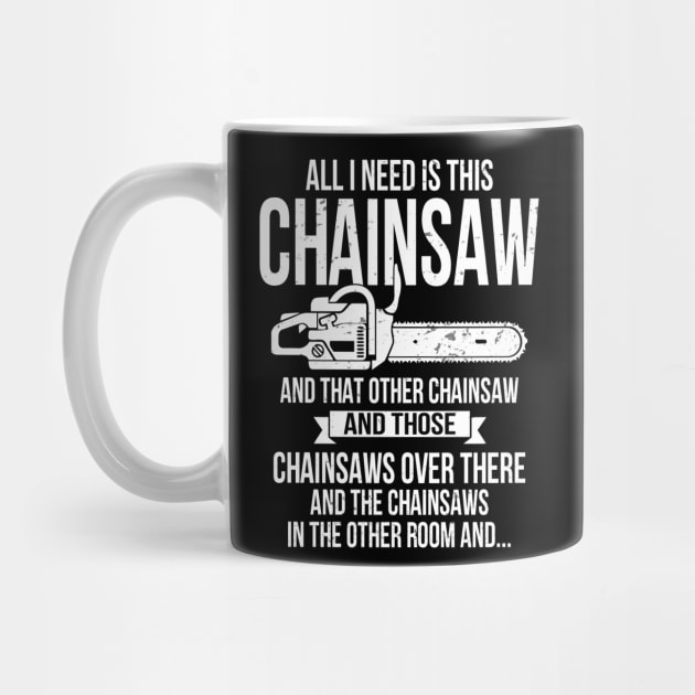 Chainsaw Shirt All I Need Is Chainsaw Shirt by Nikkyta